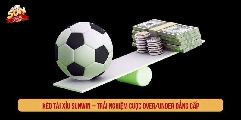 Kèo Tài Xỉu - Cách Đọc Mốc Bàn Thắng Và Bắt Nhịp Trận Đấu Kèo tài xỉu