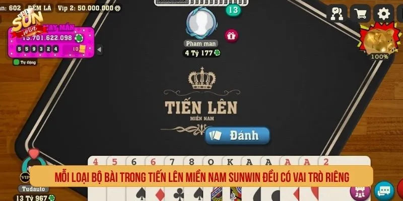 Các bộ bài trong Tiến Lên Miền Nam Sunwin cần nắm trước khi chơi