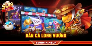 bắn cá long vương