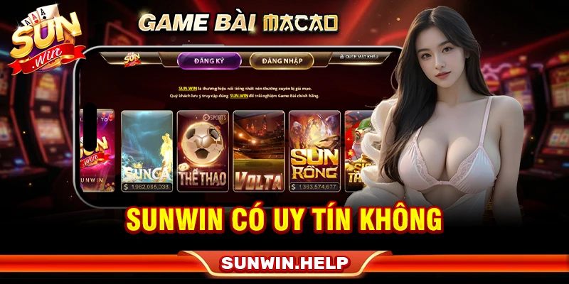 Sunwin Có Uy Tín Không? Cách Kiểm Tra Trước Khi Chơi sunwin có uy tín không